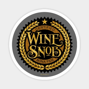 Wine Snob - funny wine drinking Magnet